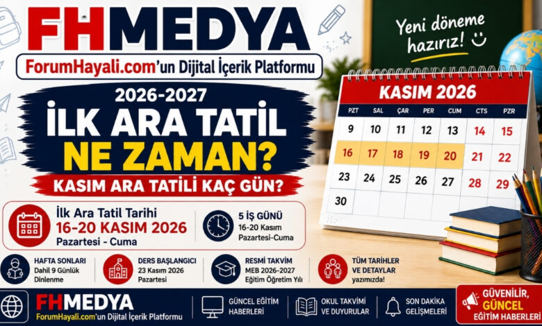 Ara tatil 2026-2027 Kasım tarihleri ve MEB eğitim öğretim takvimi